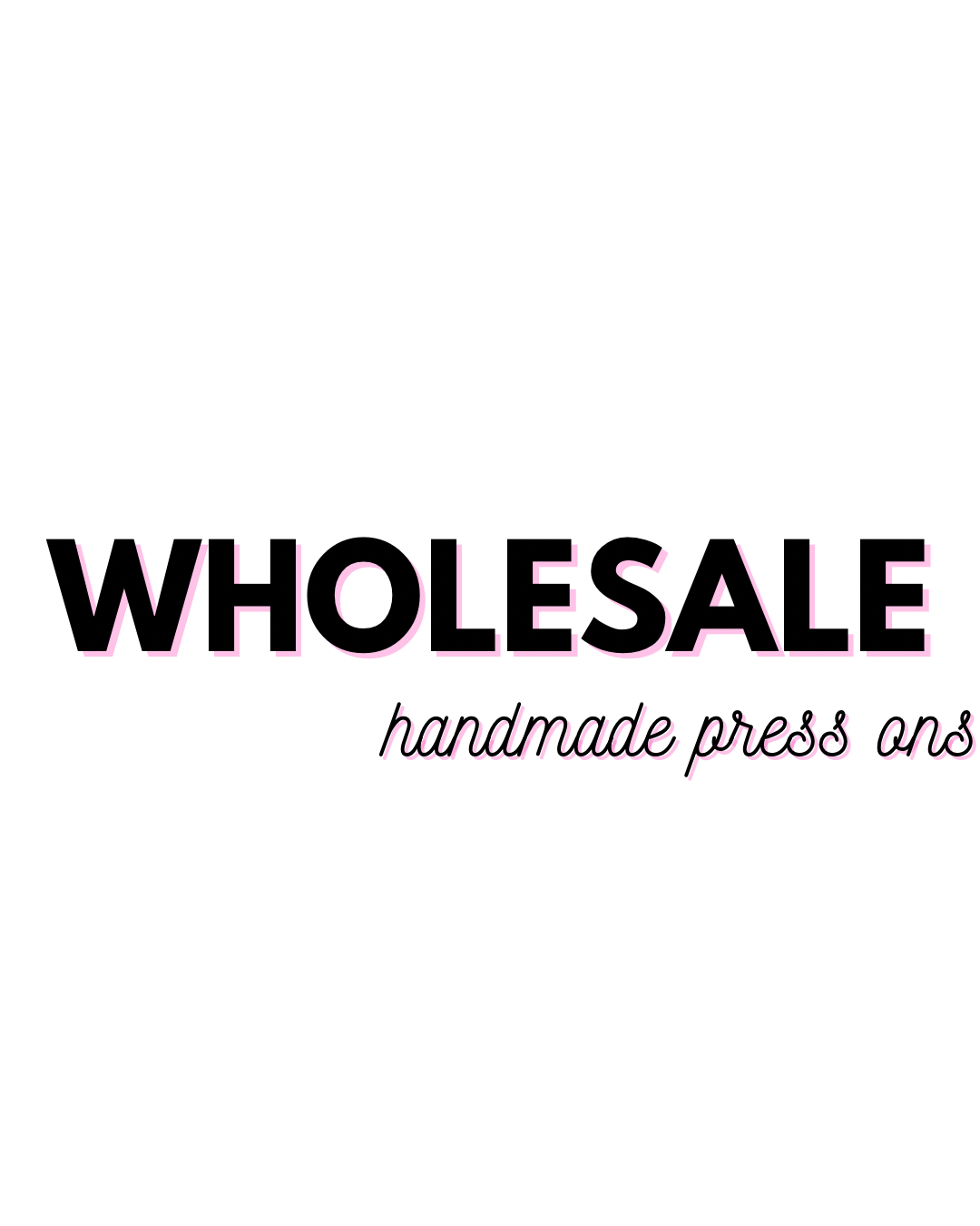 Wholesale Handmade Pressons